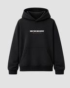 Hoodie Own Respect Black