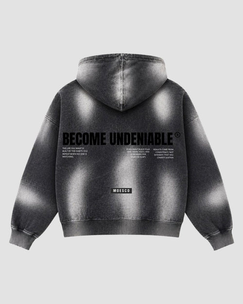 Hoodie Become Undeniable